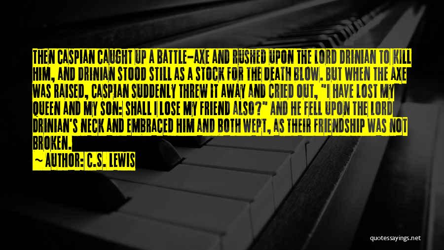Forgiveness To A Friend Quotes By C.S. Lewis