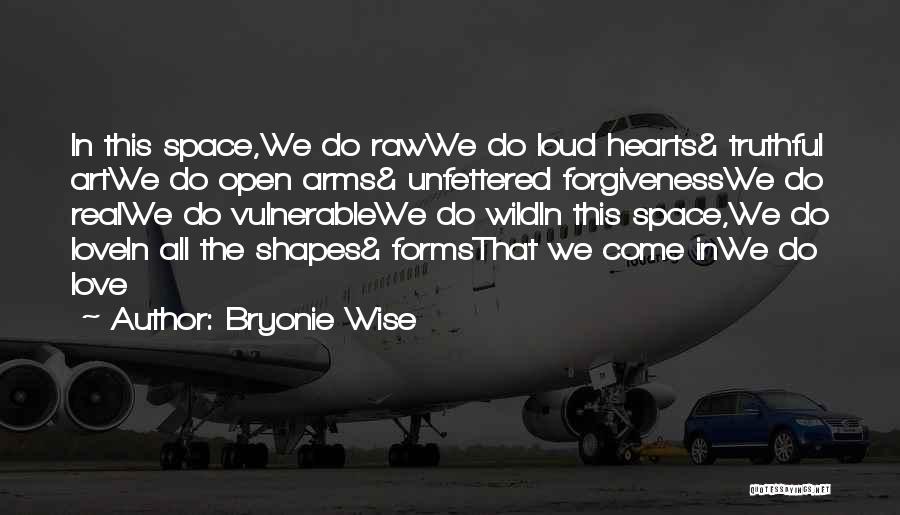 Forgiveness Wise Quotes By Bryonie Wise