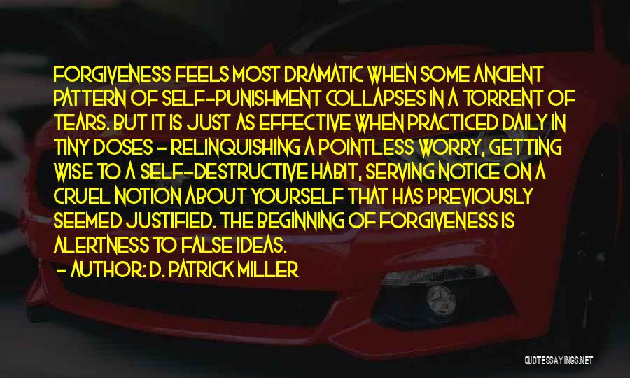 Forgiveness Wise Quotes By D. Patrick Miller