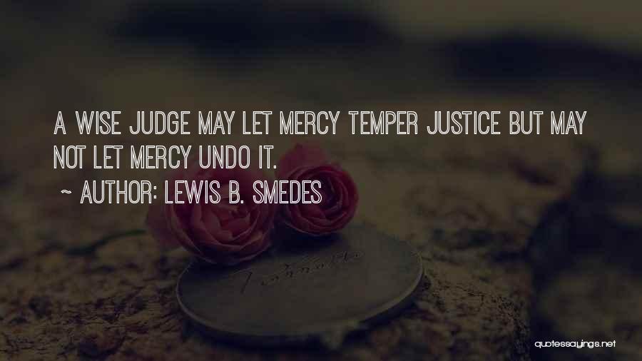Forgiveness Wise Quotes By Lewis B. Smedes