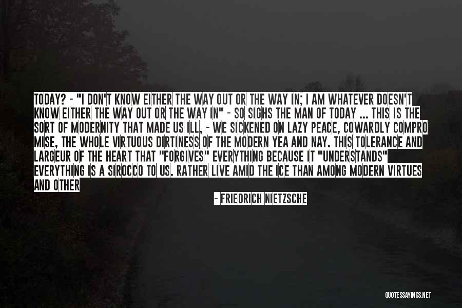 Forgives Quotes By Friedrich Nietzsche Forgives Quotes By Friedrich Nietzsche