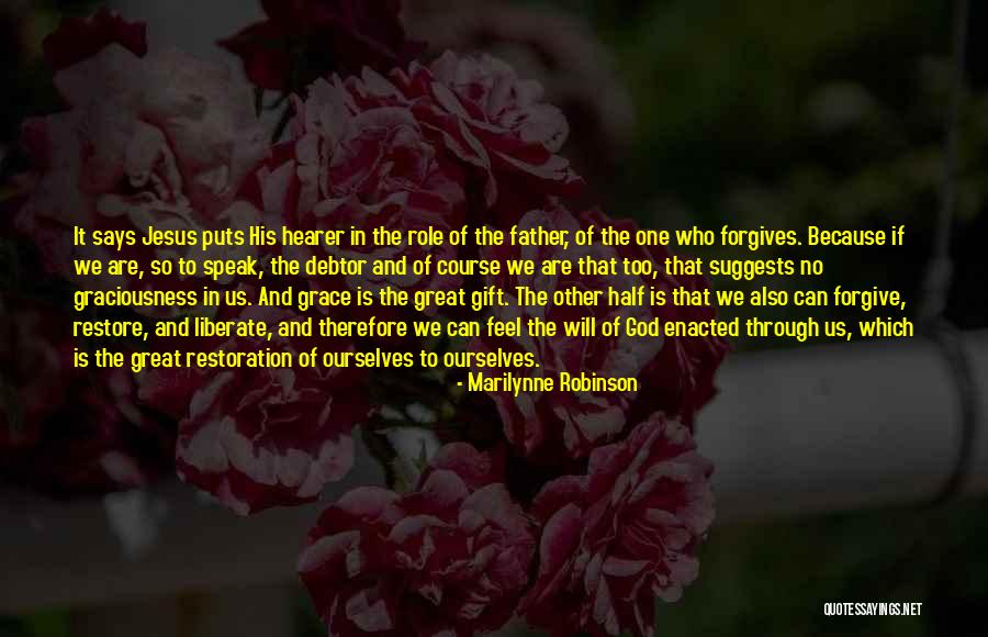 Forgives Quotes By Marilynne Robinson Forgives Quotes By Marilynne Robinson