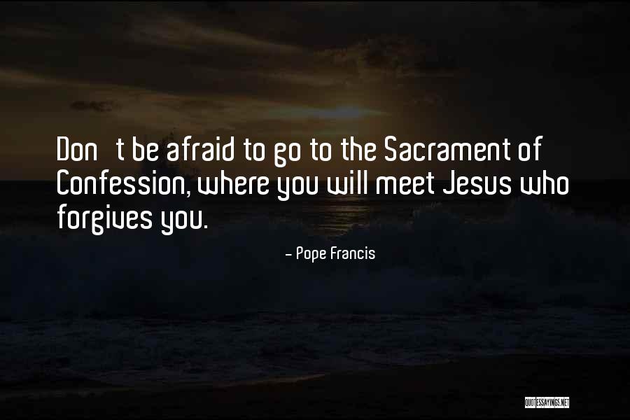 Forgives Quotes By Pope Francis Forgives Quotes By Pope Francis