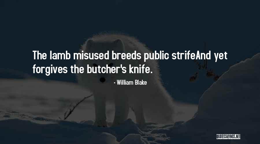Forgives Quotes By William Blake Forgives Quotes By William Blake
