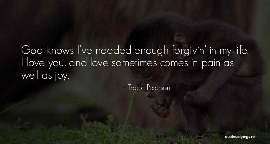 Forgivin Quotes By Tracie Peterson Forgivin Quotes By Tracie Peterson