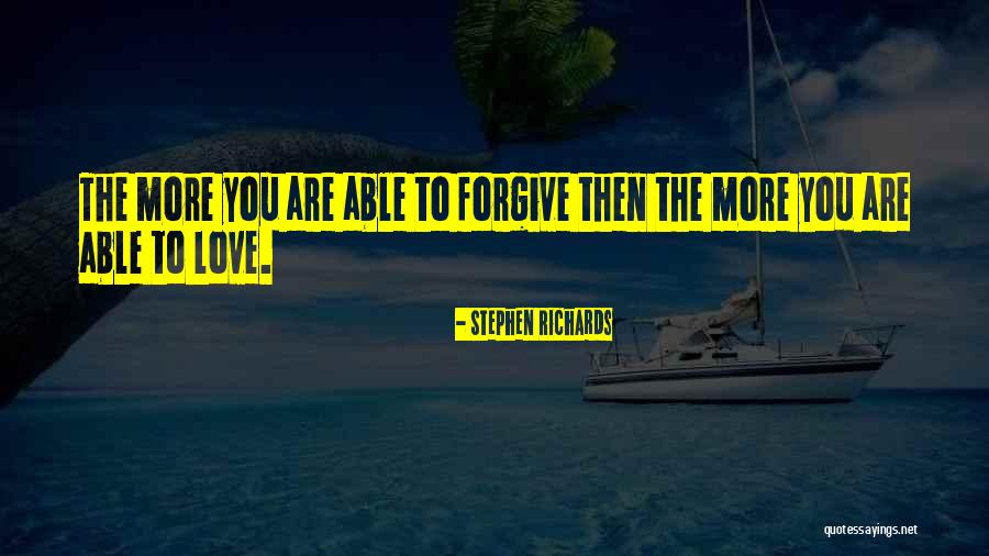 Forgiving And Healing Quotes By Stephen Richards