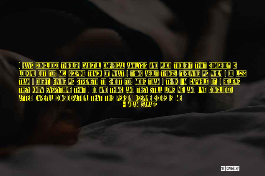 Forgiving And Love Quotes By Adam Savage