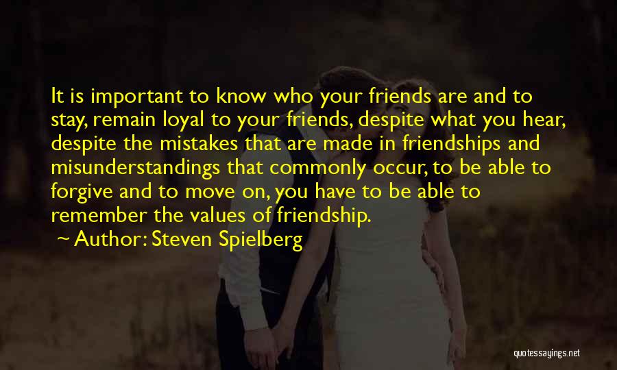 Forgiving Friends Quotes By Steven Spielberg