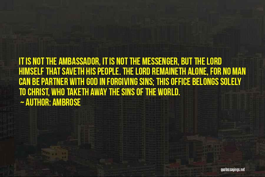 Forgiving God Quotes By Ambrose