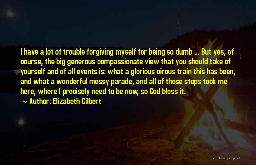 Forgiving God Quotes By Elizabeth Gilbert