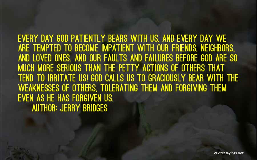 Forgiving God Quotes By Jerry Bridges