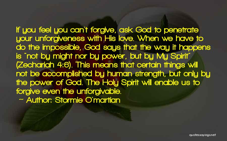 Forgiving God Quotes By Stormie O'martian