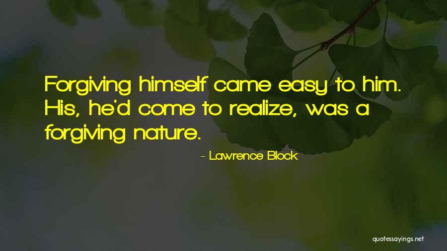 Forgiving Is Not Easy Quotes By Lawrence Block Forgiving Is Not Easy Quotes By Lawrence Block
