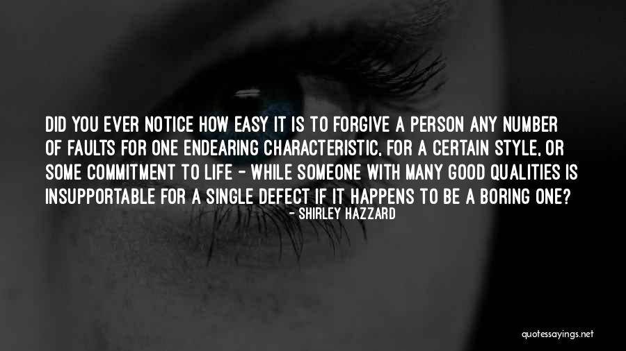 Forgiving Is Not Easy Quotes By Shirley Hazzard Forgiving Is Not Easy Quotes By Shirley Hazzard