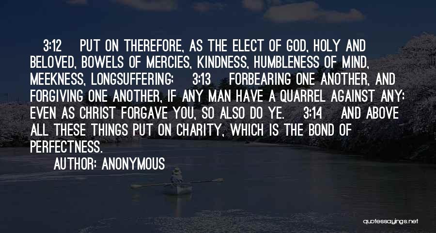 Forgiving One Another Quotes By Anonymous