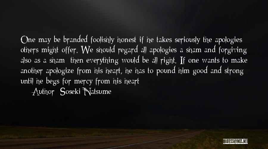 Forgiving One Another Quotes By Soseki Natsume