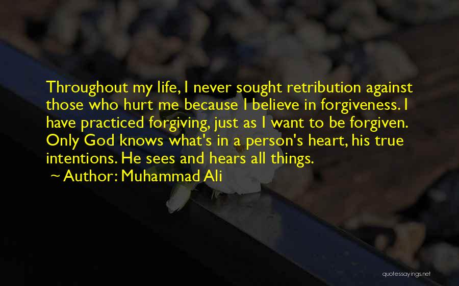 Forgiving Others Who Hurt You Quotes By Muhammad Ali