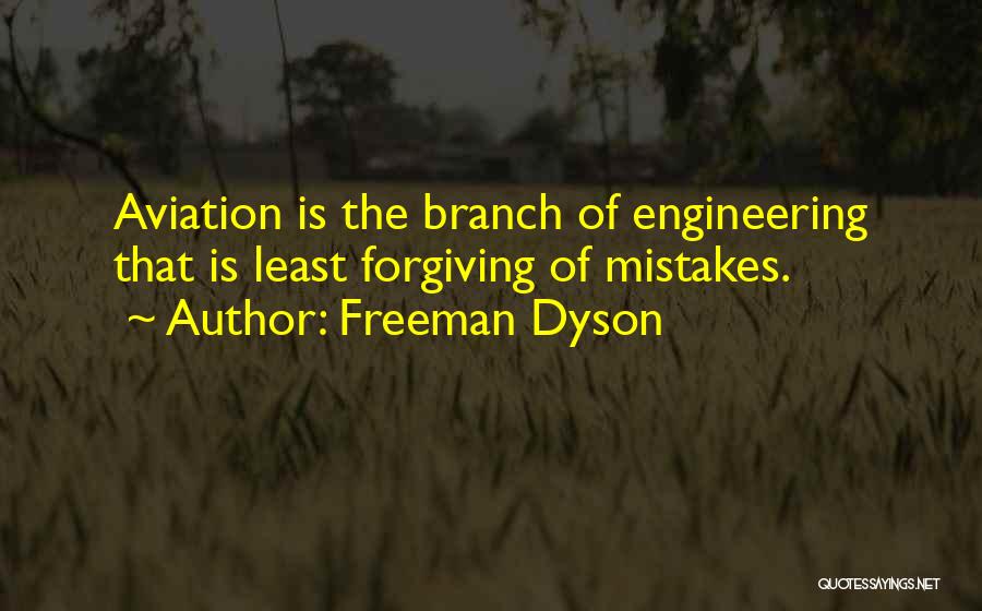 Forgiving Past Mistakes Quotes By Freeman Dyson