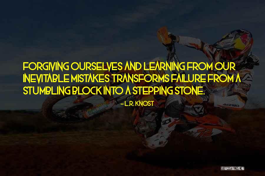 Forgiving Past Mistakes Quotes By L.R. Knost