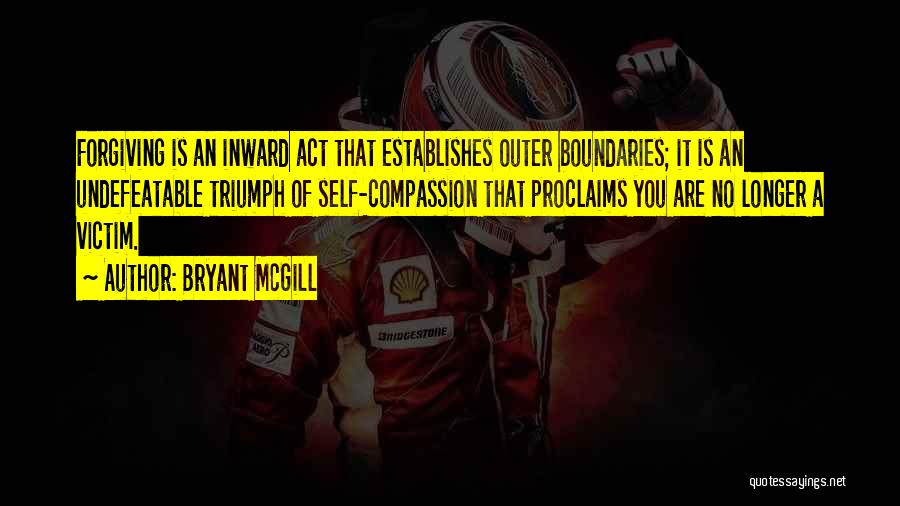 Forgiving Self Quotes By Bryant McGill