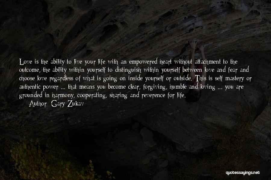 Forgiving Self Quotes By Gary Zukav