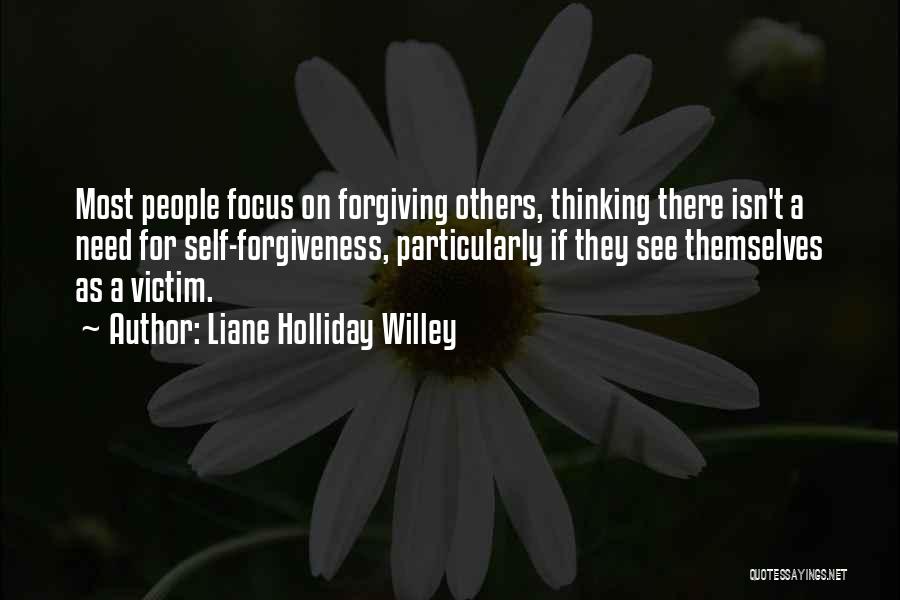 Forgiving Self Quotes By Liane Holliday Willey