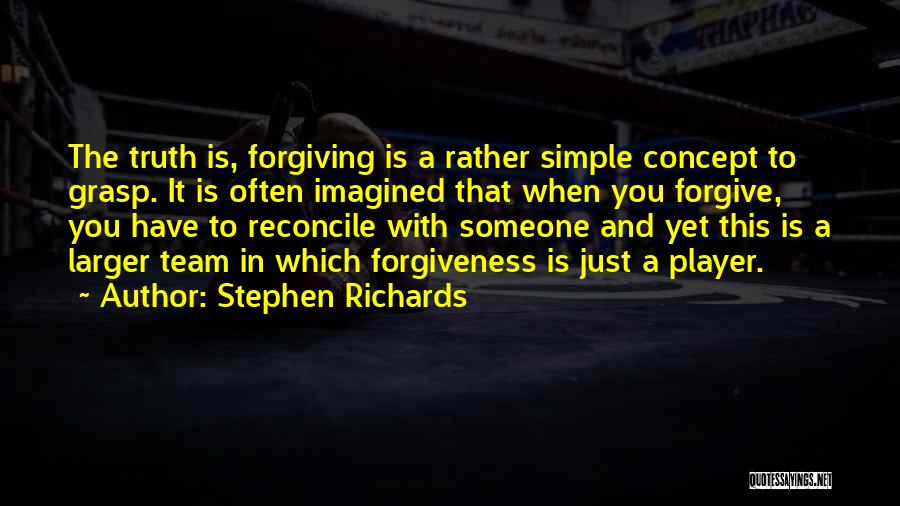 Forgiving Self Quotes By Stephen Richards