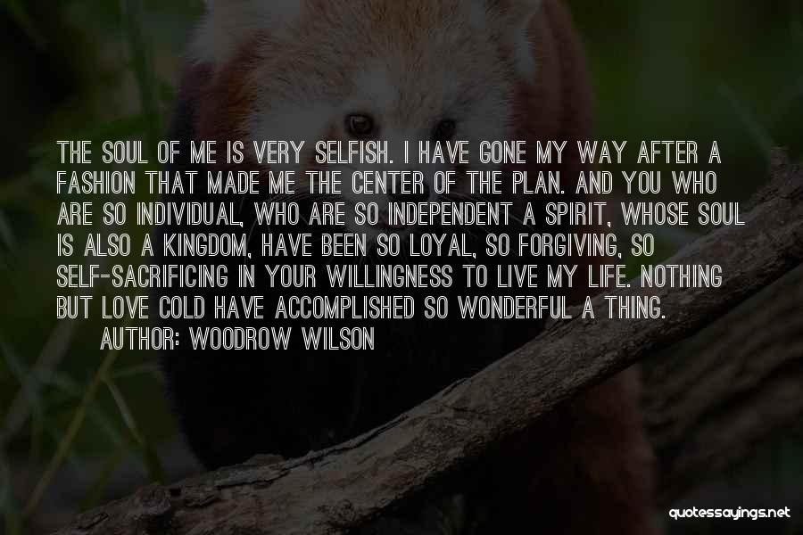 Forgiving Self Quotes By Woodrow Wilson