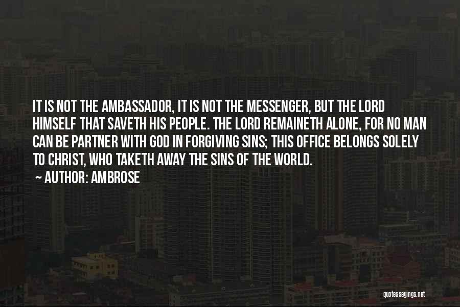 Forgiving Sins Quotes By Ambrose