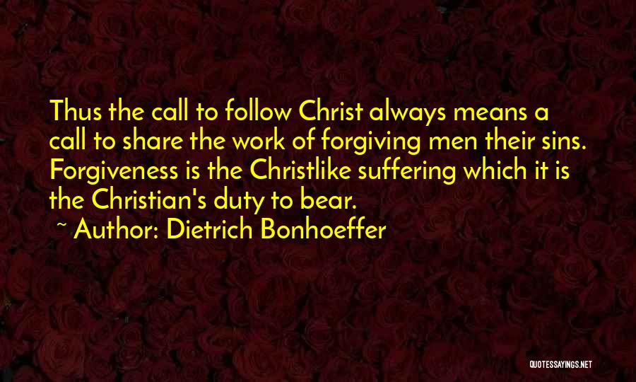 Forgiving Sins Quotes By Dietrich Bonhoeffer