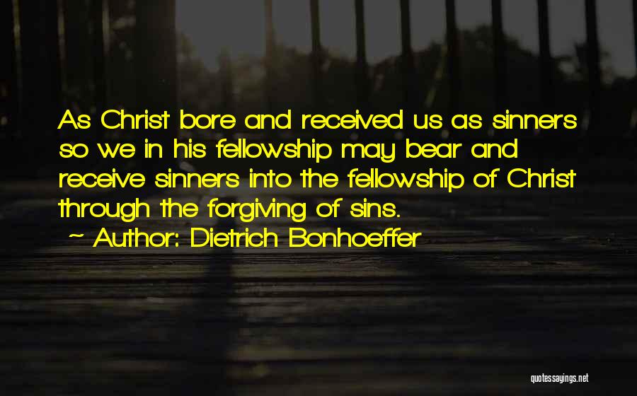 Forgiving Sins Quotes By Dietrich Bonhoeffer