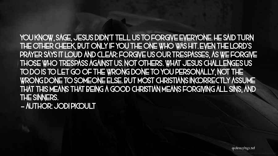 Forgiving Sins Quotes By Jodi Picoult