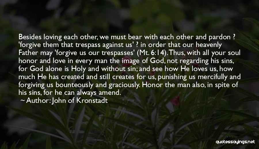 Forgiving Sins Quotes By John Of Kronstadt