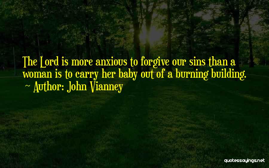 Forgiving Sins Quotes By John Vianney