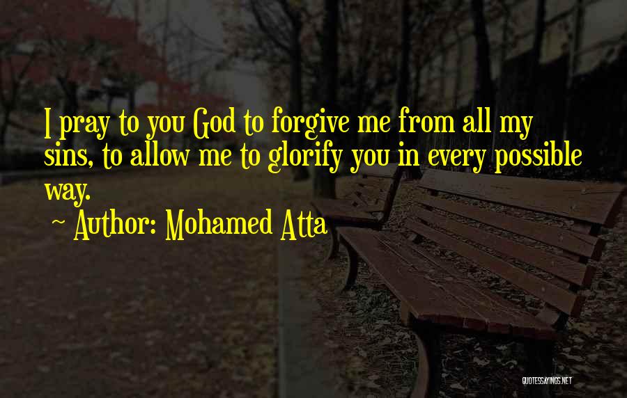 Forgiving Sins Quotes By Mohamed Atta