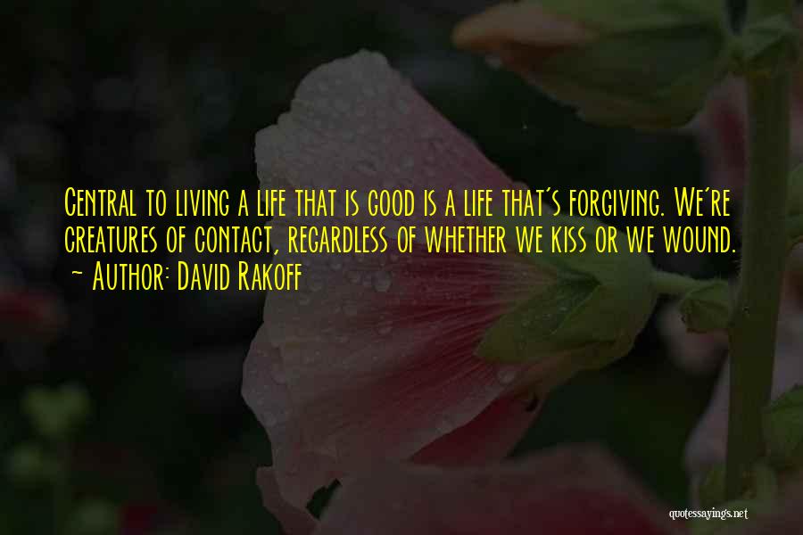 Forgiving Someone's Past Quotes By David Rakoff