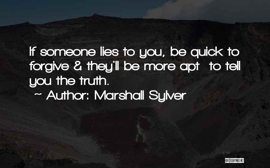 Forgiving Someone's Past Quotes By Marshall Sylver