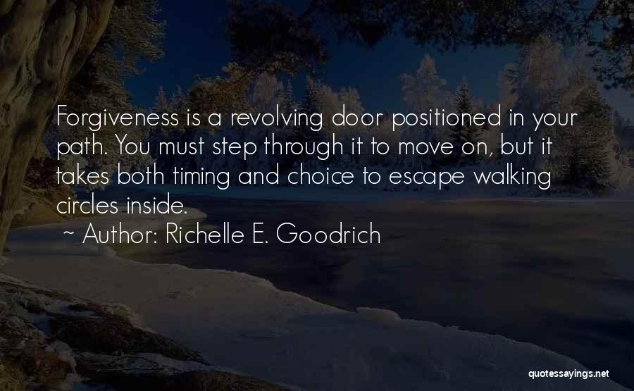 Forgiving The Past And Moving On Quotes By Richelle E. Goodrich