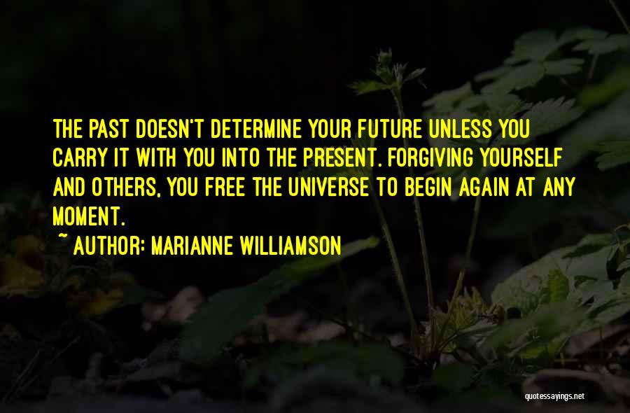 Forgiving The Past Quotes By Marianne Williamson