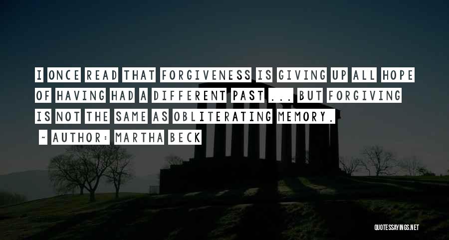 Forgiving The Past Quotes By Martha Beck