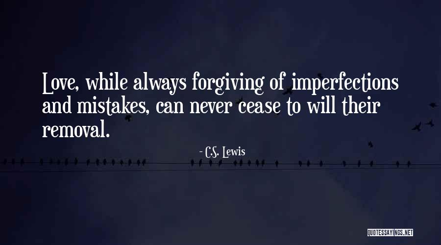 Forgiving Those You Love Quotes By C.S. Lewis