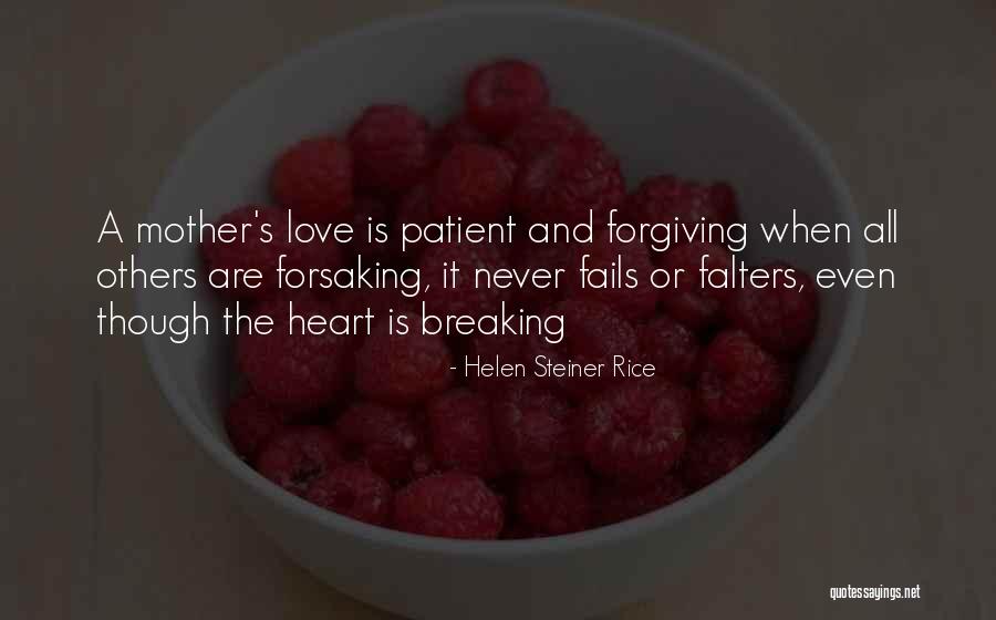 Forgiving Those You Love Quotes By Helen Steiner Rice