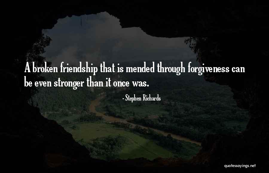 Forgiving Those You Love Quotes By Stephen Richards