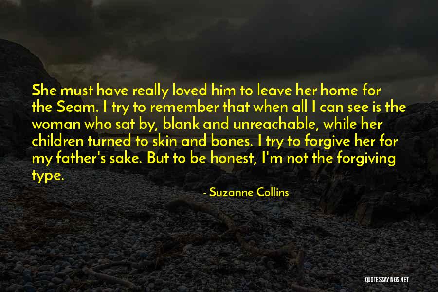 Forgiving Your Father Quotes By Suzanne Collins Forgiving Your Father Quotes By Suzanne Collins