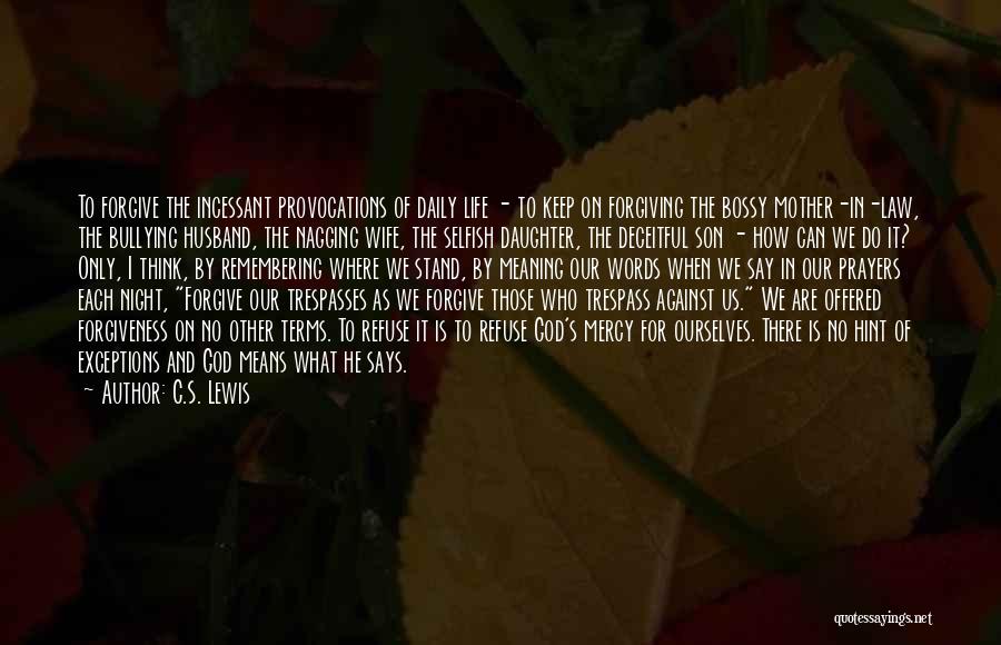 Forgiving Your Husband Quotes By C.S. Lewis