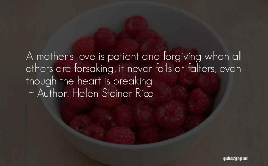 Forgiving Your Mother Quotes By Helen Steiner Rice