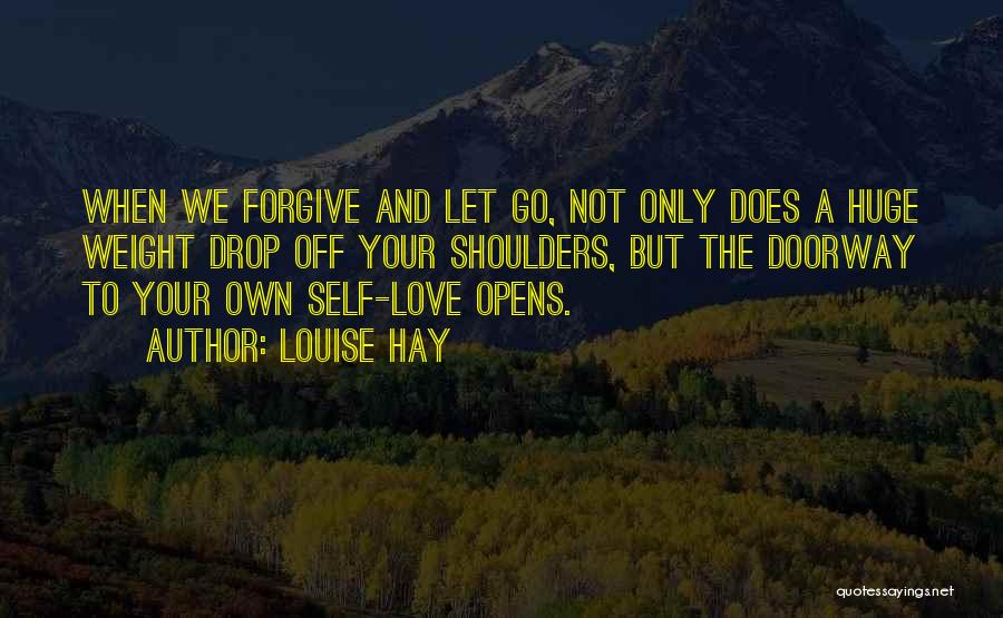 Forgiving Yourself And Letting Go Quotes By Louise Hay