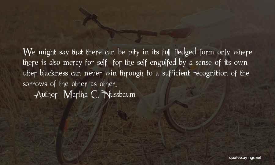 Forgiving Yourself And Letting Go Quotes By Martha C. Nussbaum