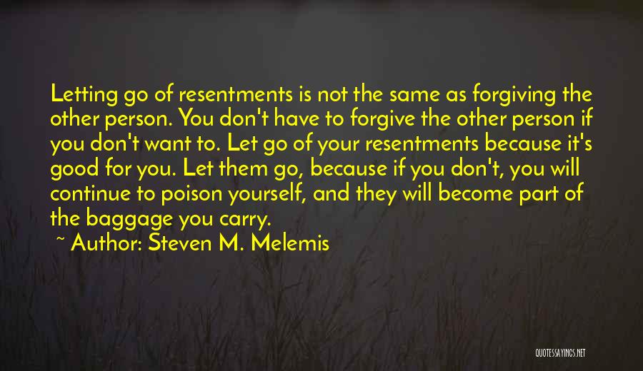 Forgiving Yourself And Letting Go Quotes By Steven M. Melemis