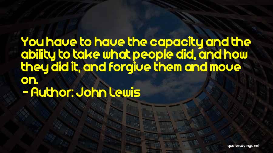 Forgiving Yourself And Moving On Quotes By John Lewis